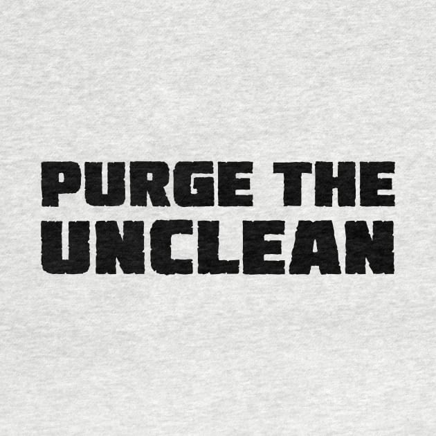 Purge The Unclean by conform